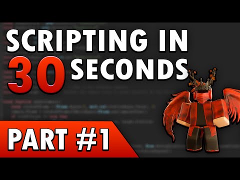 30 Seconds Scripting Roblox Studio: Lua Basics