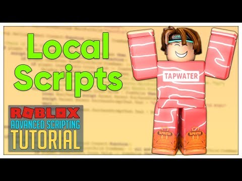 Advanced Roblox Scripting Tutorial #3 – Local Scripts (Beginner to Pro 2019)
