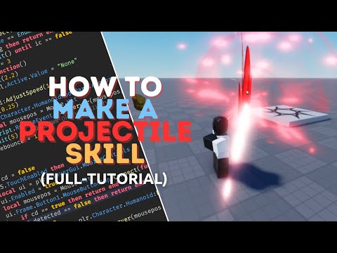 How To Make A Projectile Skill In Roblox Studio [TUTORIAL]