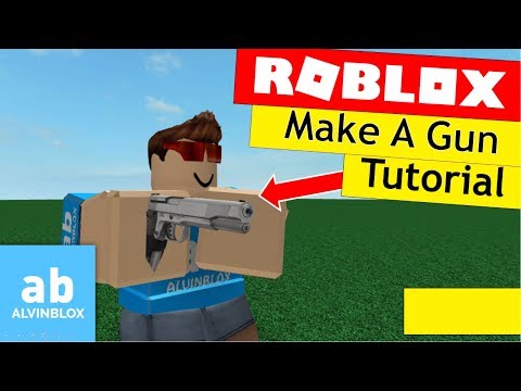 Roblox Gun Tutorial – How To Make A Gun